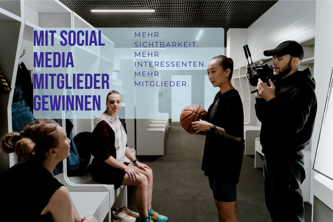 Mit Social Media neue Vereinsmitglieder gewinnen – So zeigt ihr, was euren Verein besonders macht