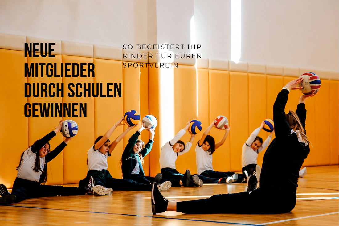 Neue Vereinsmitglieder durch Schulen gewinnen – So wird aus einer Sportstunde ein neues Vereinsmitglied