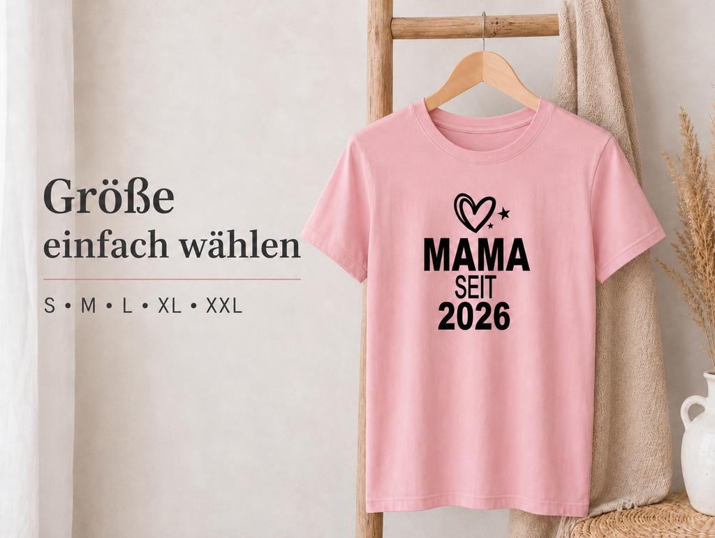 Mama Seit 2026 T-Shirt